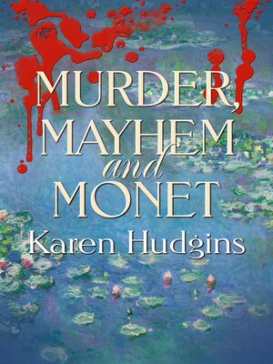 cover image of Murder, Mayhem and Monet
